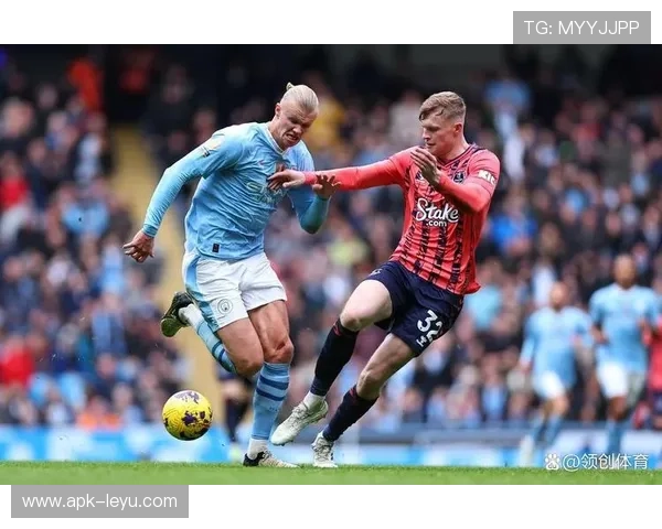 B席专访：哈兰德进球如麻仍不满足！曼城全力冲刺，埃弗顿不容小觑